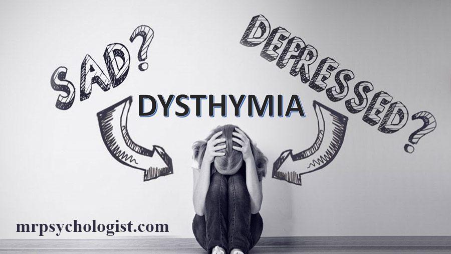 آشنایی با اختلال افسردگی دائم، Dysthymia یا Persistent Depressive Disorder